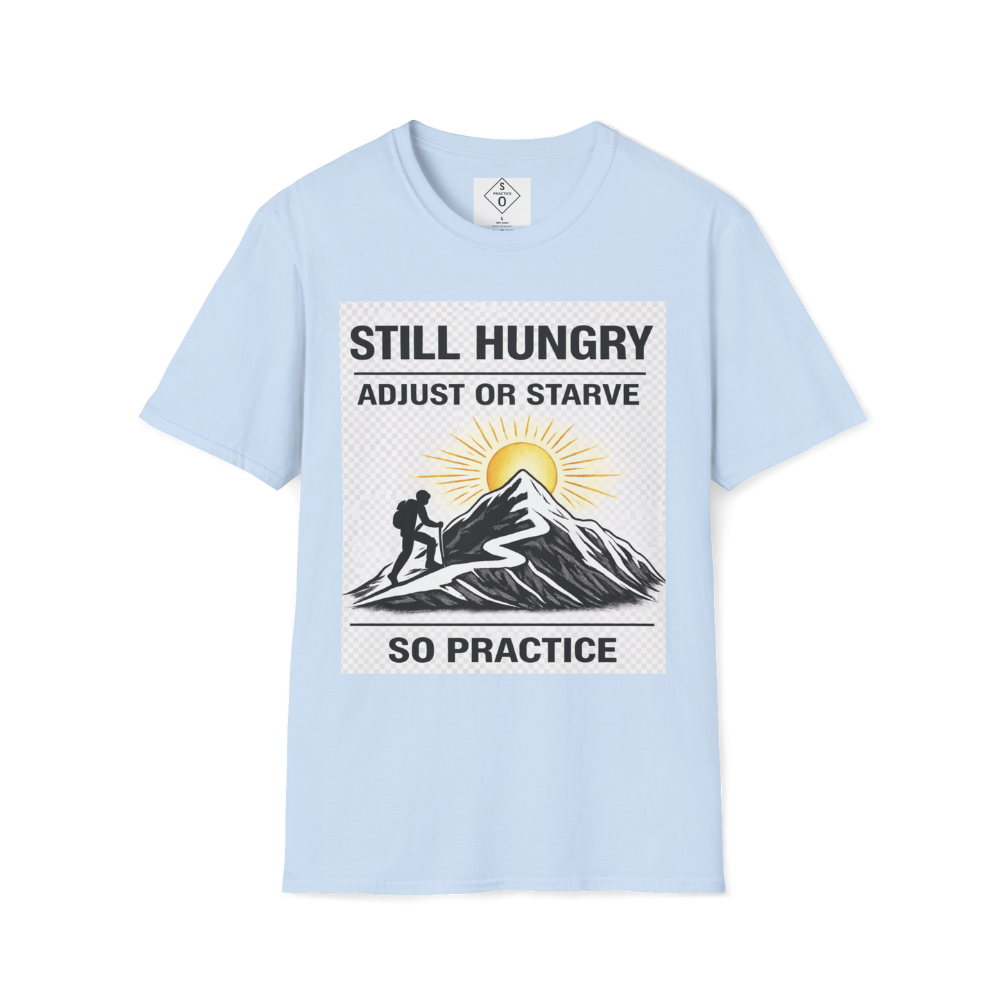 Still Hungry Adjust or Starve Sunrise