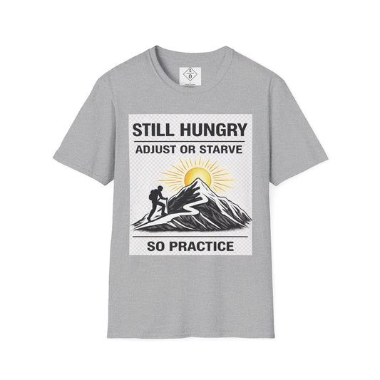 Still Hungry Adjust or Starve Sunrise