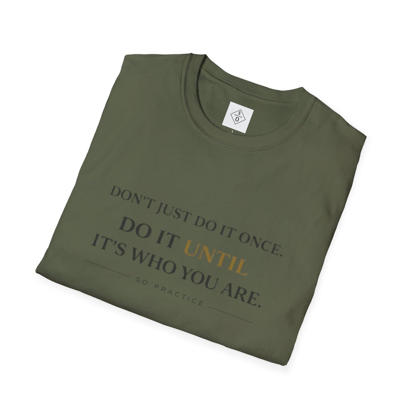 Discipline Graphic T-Shirt – Do It Until | SO PRACTICE