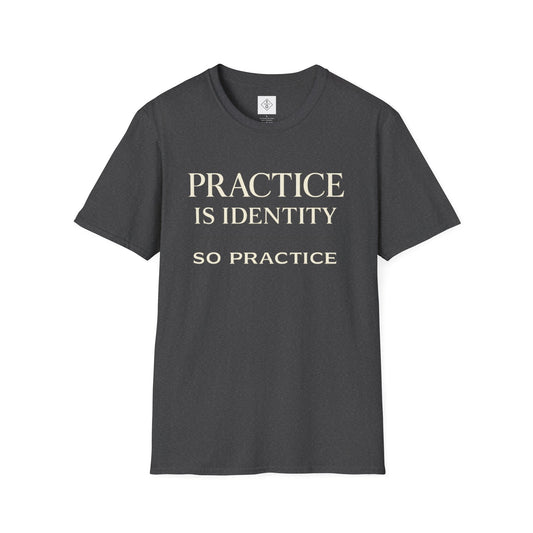 Practice Is Identity — Dark Colors