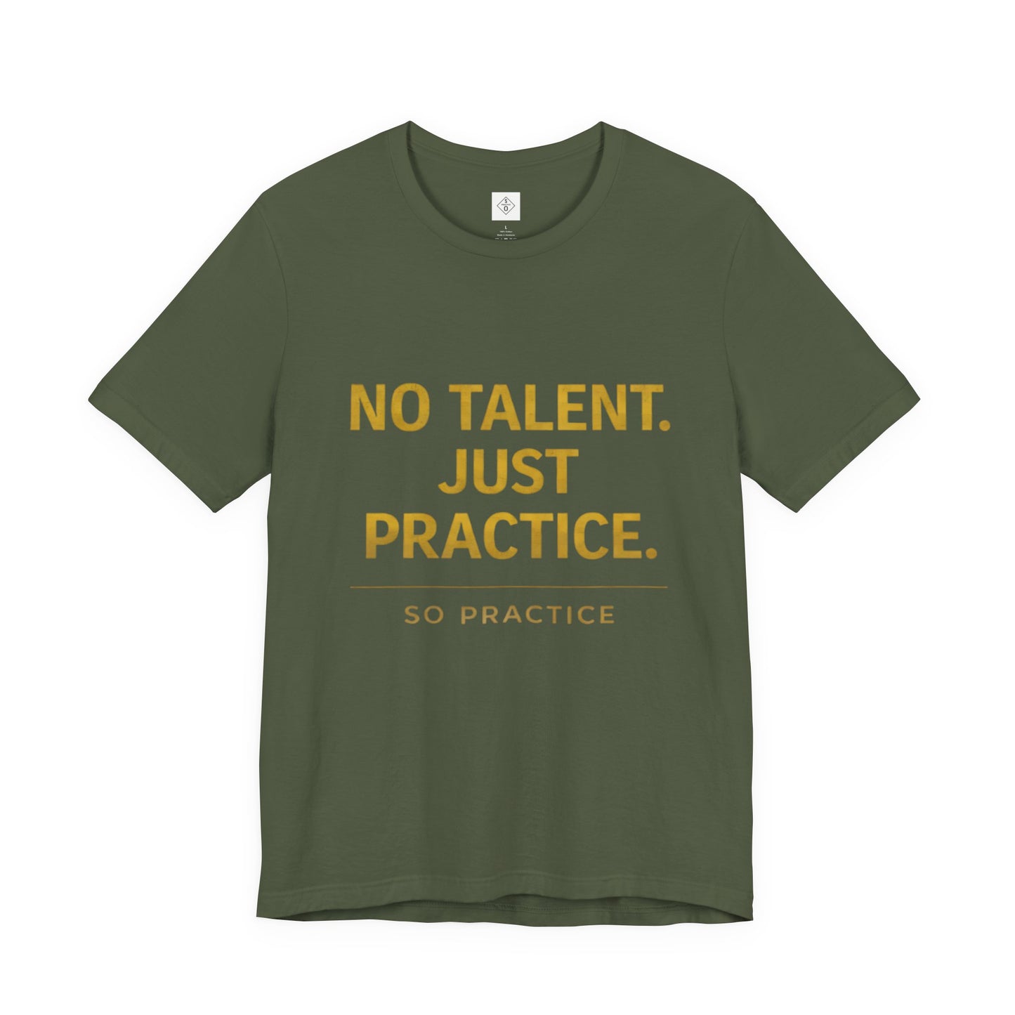 NO TALENT JUST PRACTICE GOLD Edition