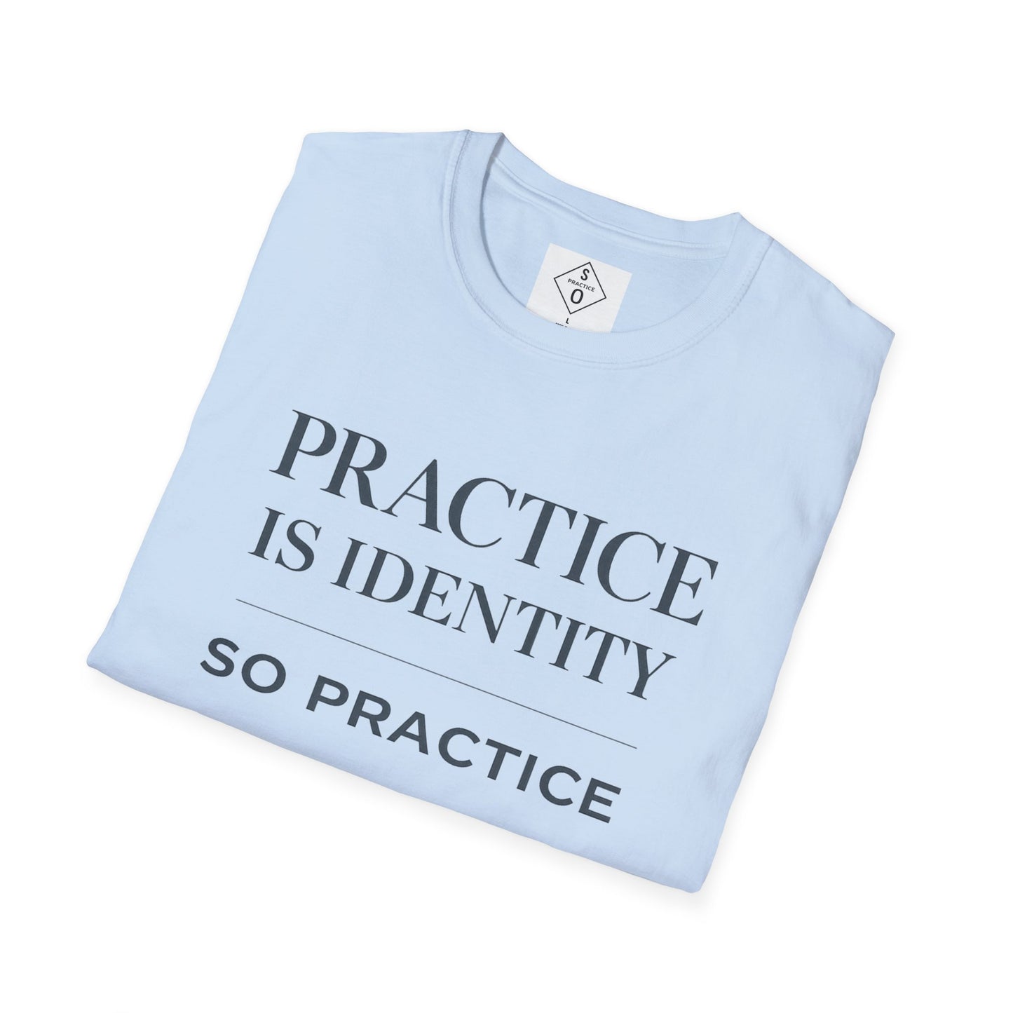 Practice Is Identity — Light Colors