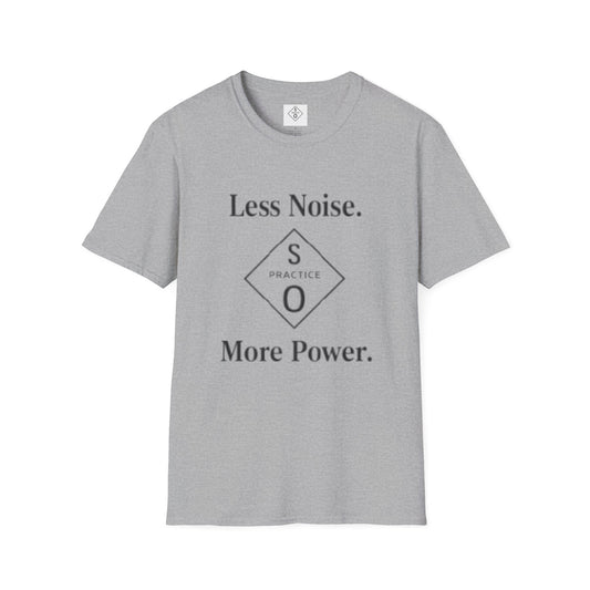 "Less Noise. More Power." Minimalist Tee