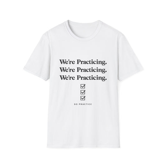 We're Practicing Checklist T-Shirt