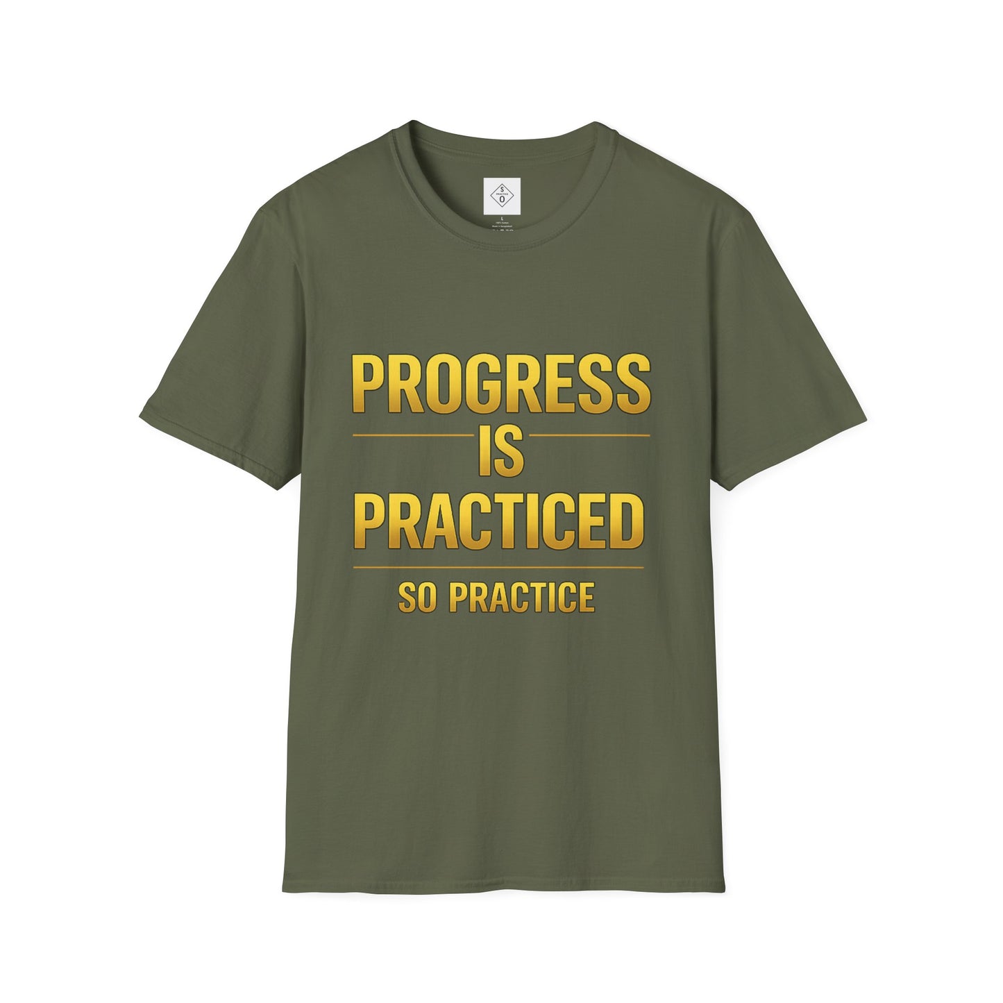 Progress Is Practiced Gold Edition - SO PRACTICE Motivational T-shirt