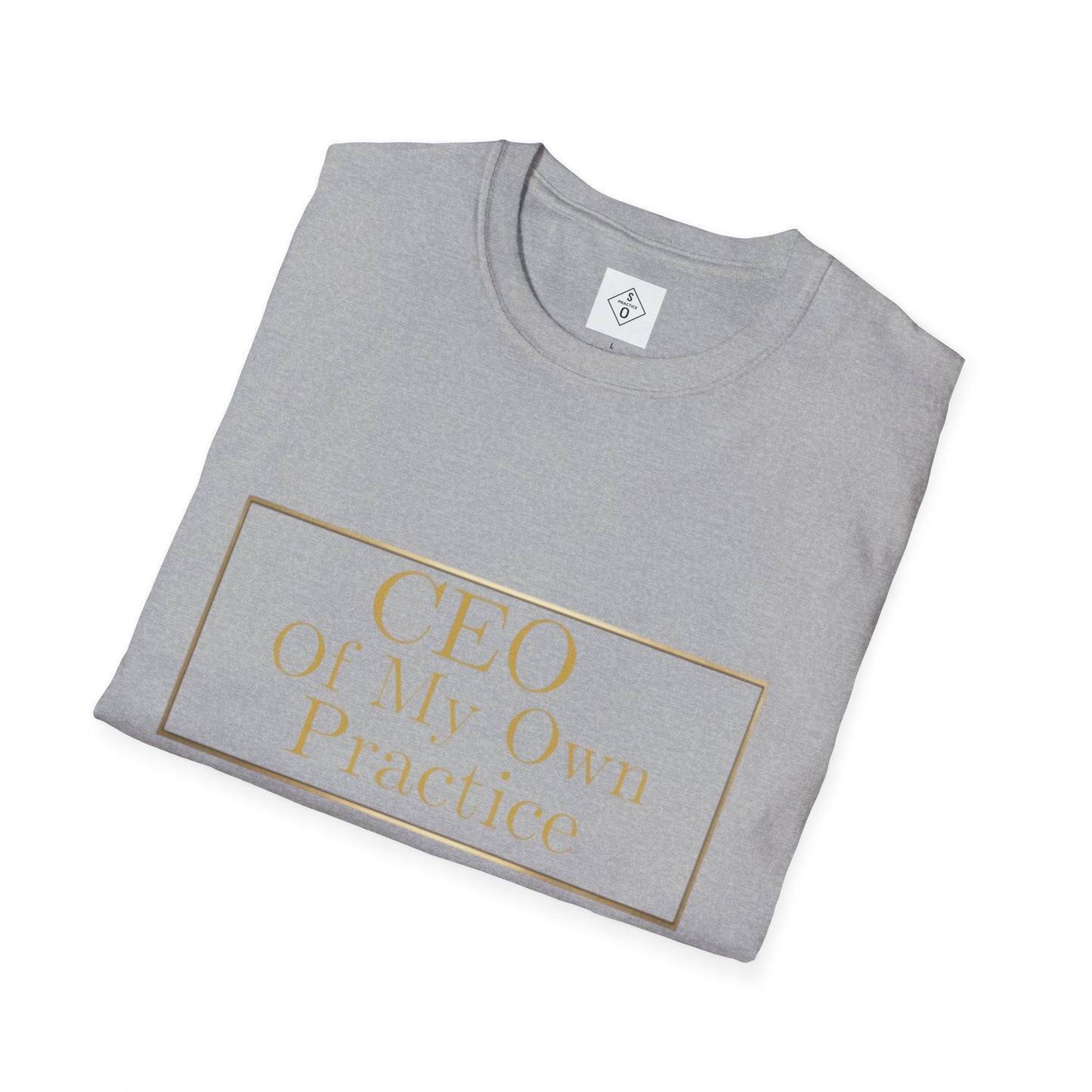 CEO of My Own Practice T-Shirt | SO PRACTICE Identity Shift Collection