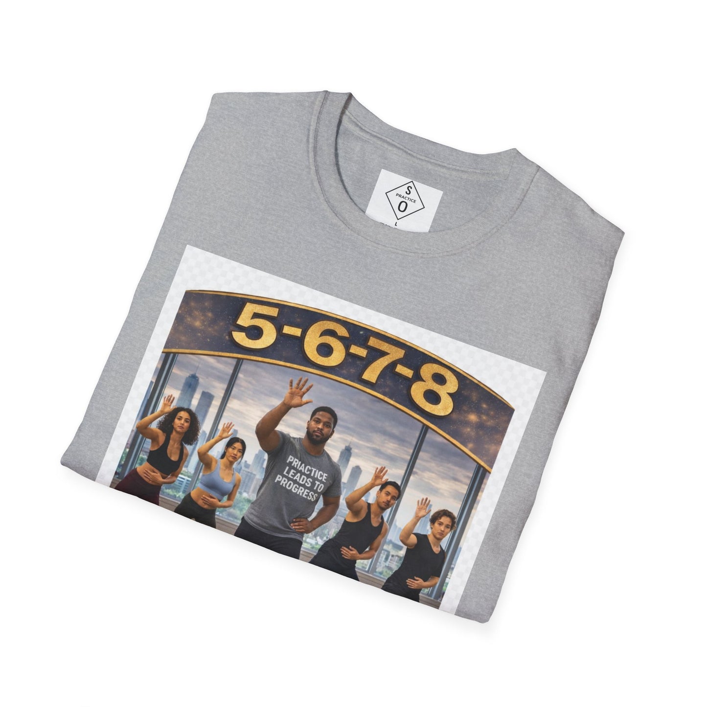 5-6-7-8 Dance Tee — Practice Leads to Progress | So Practice®