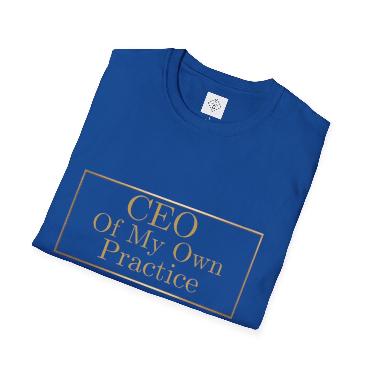 CEO of My Own Practice T-Shirt | SO PRACTICE Identity Shift Collection