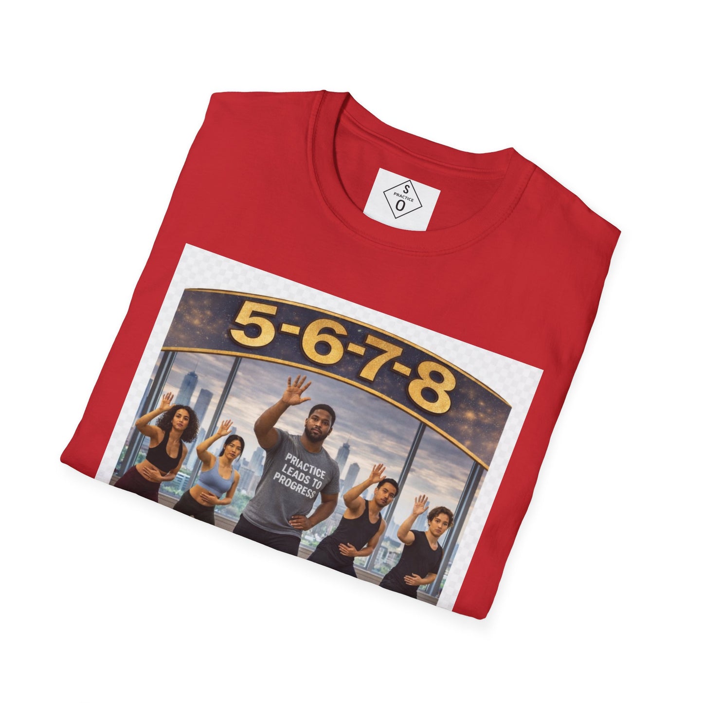 5-6-7-8 Dance Tee — Practice Leads to Progress | So Practice®