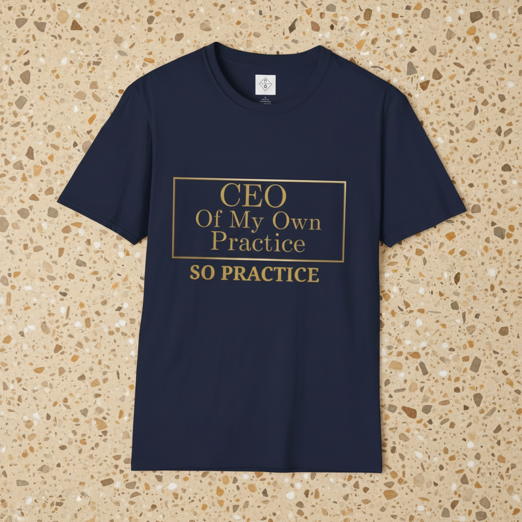 CEO of My Own Practice T-Shirt | SO PRACTICE Identity Shift Collection